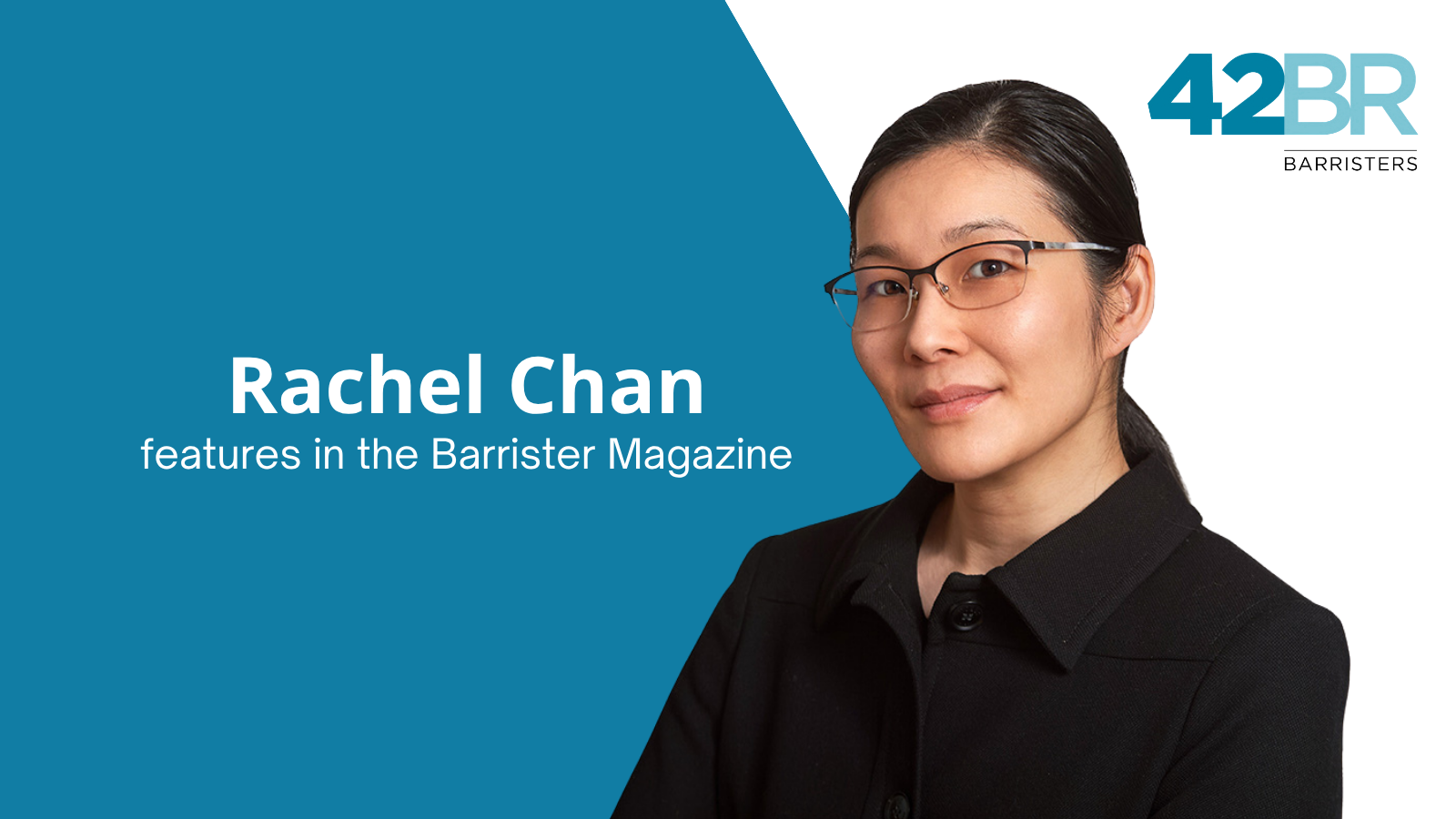 Rachel Chan features in the latest edition of Barrister Magazine