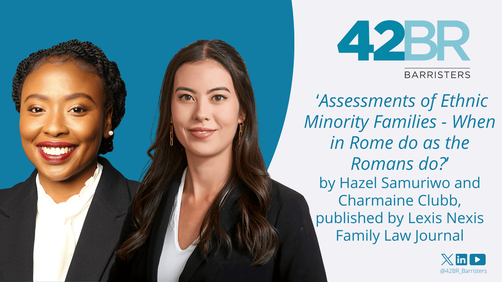 ‘Assessments of Ethnic Minority Families - When in Rome do as the Romans do?’ by Hazel Samuriwo and Charmaine Clubb