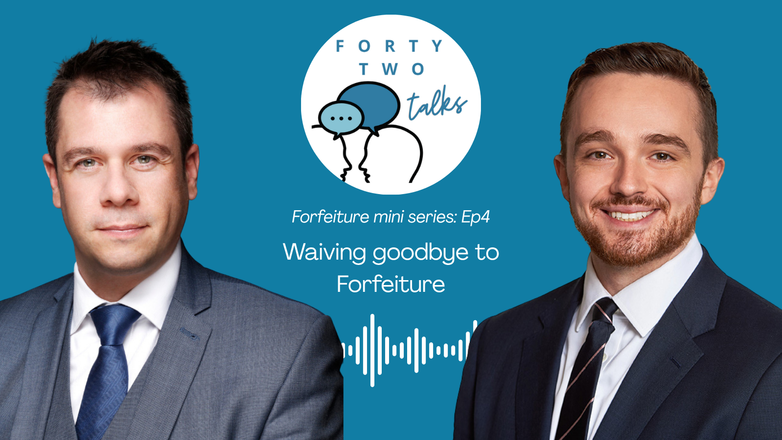 Forfeiture mini series: Waiving goodbye to Forfeiture